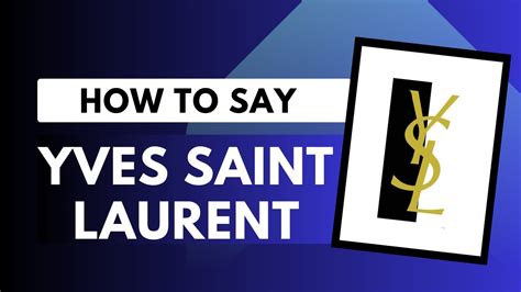 libre ysl pronunciation|how to pronounce YSL brand.